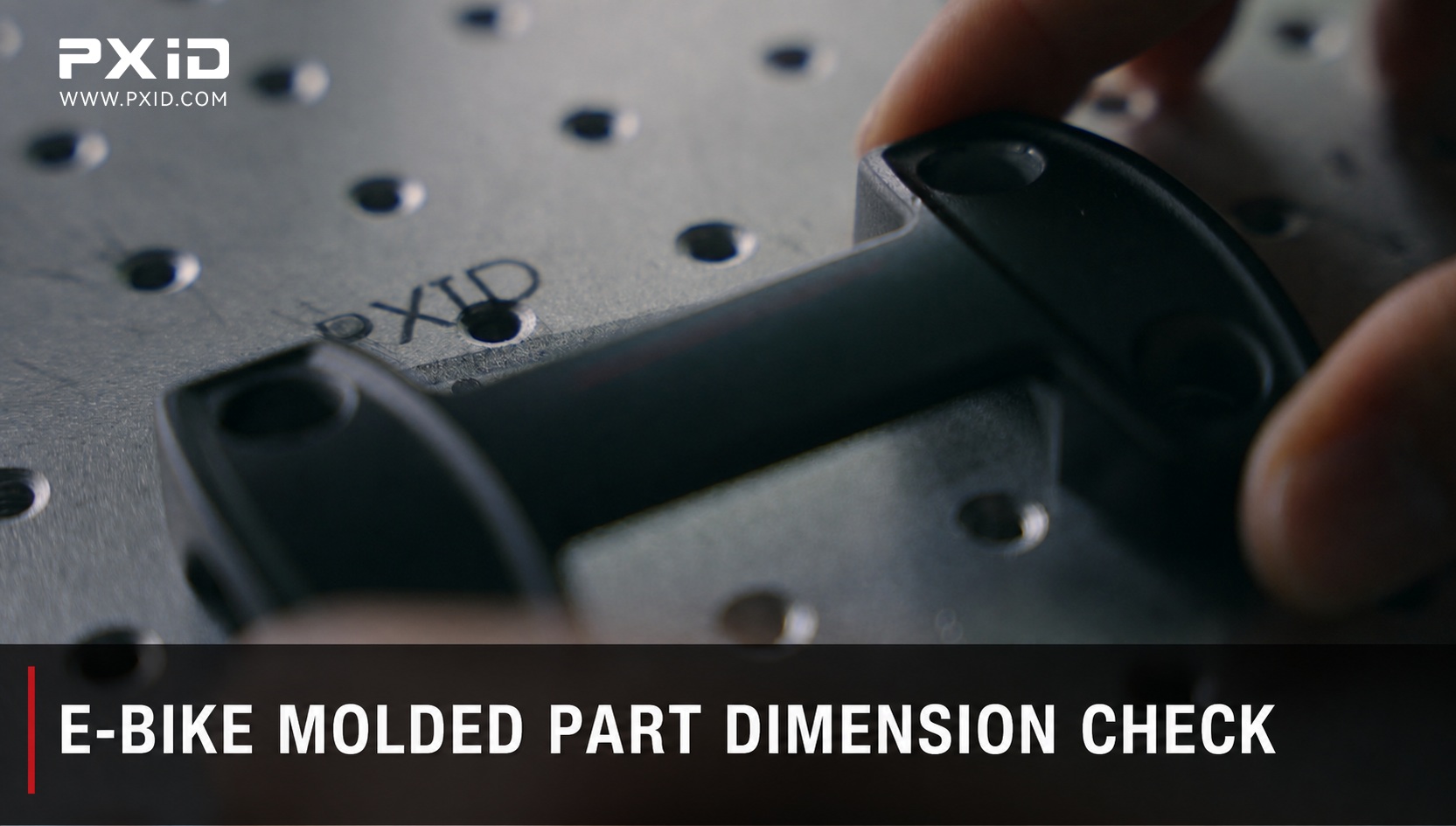 PXID e-bike molded component dimensional inspection after T1 trial